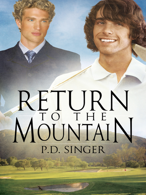 Title details for Return to the Mountain by P.D. Singer - Available